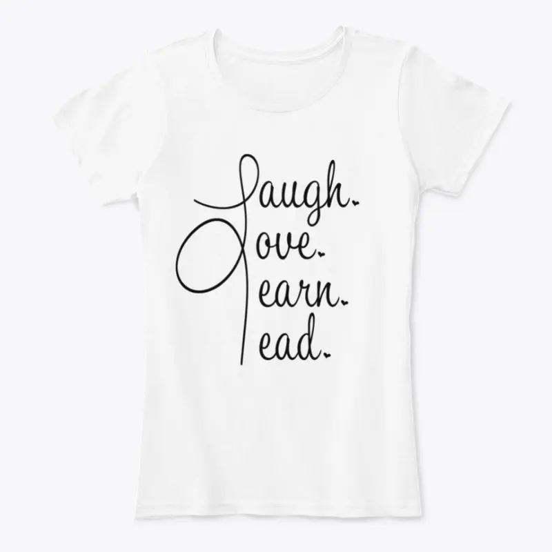 Laugh, Love, Learn, Lead